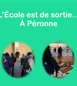 L'École est de sortie à Péronne